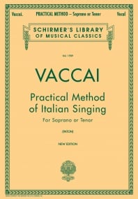 Vaccai: Practical Method Of Italian Singing - Soprano or Tenor published by Schirmer