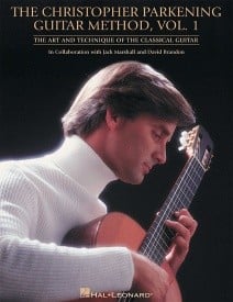 The Christopher Parkening Guitar Method 1 published by Hal Leonard