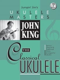 John King: The Classical Ukulele published by Hal Leonard