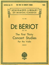De Beriot: First Thirty Concert Studies for Solo Violin by published by Schirmer