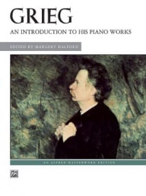 Grieg: An Introduction To His Piano Works published by Alfred
