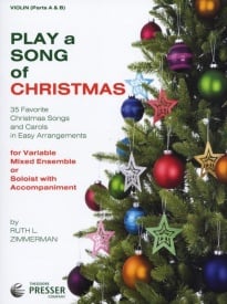 Play A Song Of Christmas - Variable Mixed Ensemble (Violin parts A & B) published by Presser