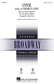 Hamlisch: One SATB (A Chorus Line) published by Hal Leonard