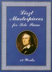 Liszt: Masterpieces For Solo Piano published by Dover
