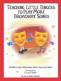 Teaching Little Fingers to Play: More Broadway Songs published by Willis (Book & CD)