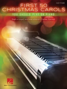 First 50 Christmas Carols You Should Play On The Piano published by Hal Leonard