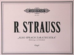 Strauss: Also sprach Zarathustra Opus 30 for Organ published by Peters