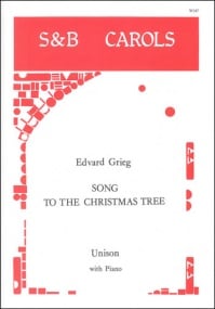 Grieg: Song to the Christmas Tree (Unison) published by Stainer and Bell