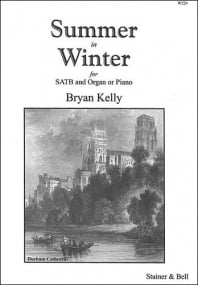 Kelly: Summer in Winter SATB published by Stainer and Bell