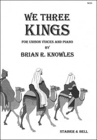Knowles: We Three Kings (Unison) published by Stainer and Bell