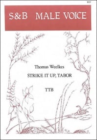 Weelkes: Strike it up, tabor TTB published by Stainer & Bell