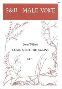 Wilbye: Come shepherd swains ATB published by Stainer & Bell