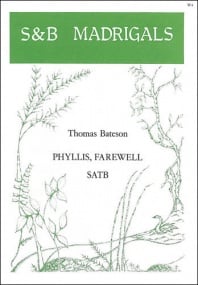 Bateson: Phyllis, farewell SATB published by Stainer & Bell