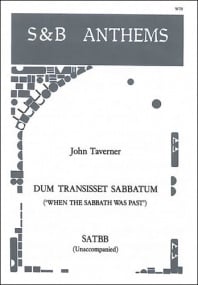 Taverner: Dum transisset sabbatum (When the Sabbath was past) SATBB published by Stainer and Bell