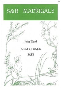 Ward: A satyr once SATB published by Stainer and Bell