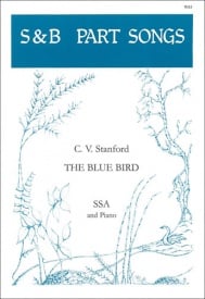Stanford: The Blue Bird SSA published by Stainer and Bell