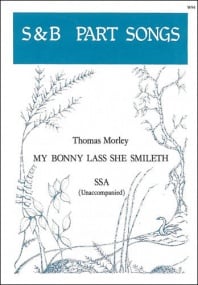 Morley: My bonny lass she smileth SSA published by Stainer & Bell