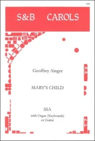 Ainger: Marys Child SSA published by Stainer and Bell