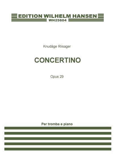 Riisager: Concertino for Trumpet Opus 29 published by Hansen