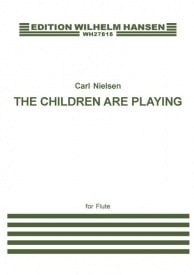 Nielsen: The Children Are Playing for Solo Flute published by Hansen