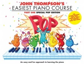 John Thompson's Easiest Piano Course: Pop Edition