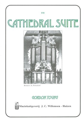 Young: Cathedral Suite for Organ published by Willemsen