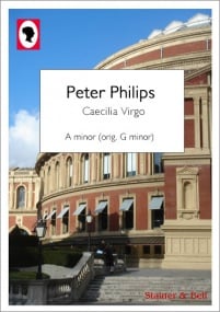 Philips: Caecilia Virgo in A minor (orig. G minor) published by Stainer and Bell