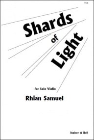 Samuel: Shards of Light for Solo Violin published by Stainer & Bell