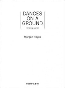 Hayes: Dances on a Ground for String Quartet published by Stainer & Bell