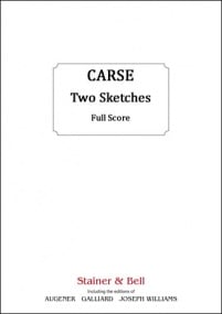 Carse: Two Sketches for String Orchestra published by Stainer & Bell - Full Score