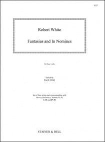 White: Fantasias and In Nomines For four viols published by Stainer & Bell