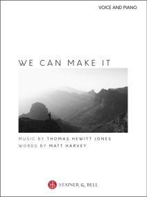 Hewitt Jones: We Can Make It for voice & piano published by Stainer & Bell