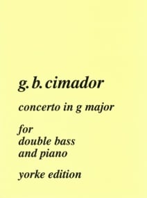 Cimador: Concerto in G for Double Bass published by Yorke