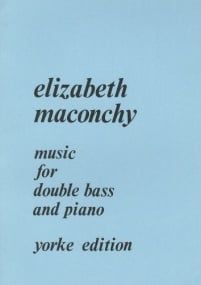 Maconchy: Music for Double Bass & Piano published by Yorke