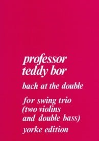 Bach: at the Double for 2 Violins & Double Bass published by Yorke