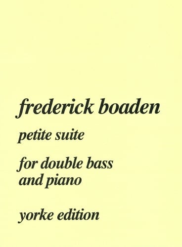 Boaden: Petite Suite for Double Bass published by Yorke