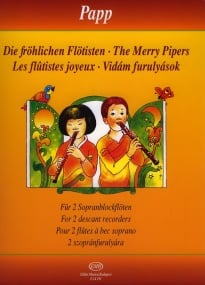 Papp: The Merry Pipers for Descant Recorders published by EMB