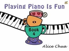 Playing Piano Is Fun Book 4 by Chua published by Rhythm MP