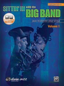 Sittin' In with the Big Band I - Alto Saxophone published by Alfred (Book/Online Audio)