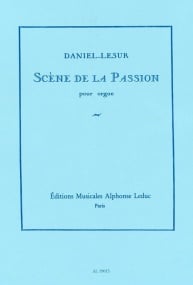 Daniel-Lesur: Scene de la Passion for Organ published by Leduc