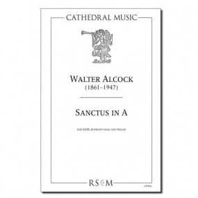 Alcock: Sanctus in A SATB published by Cathedral Music