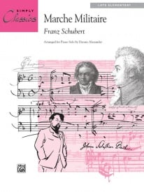 Schubert: March Militaire (Theme) for Easy Piano published by Alfred