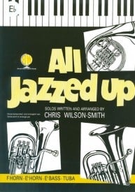 All Jazzed Up for Eb Horn published by Brasswind
