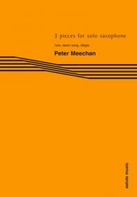 Meechan: Three Pieces for Solo Saxophone published by Astute