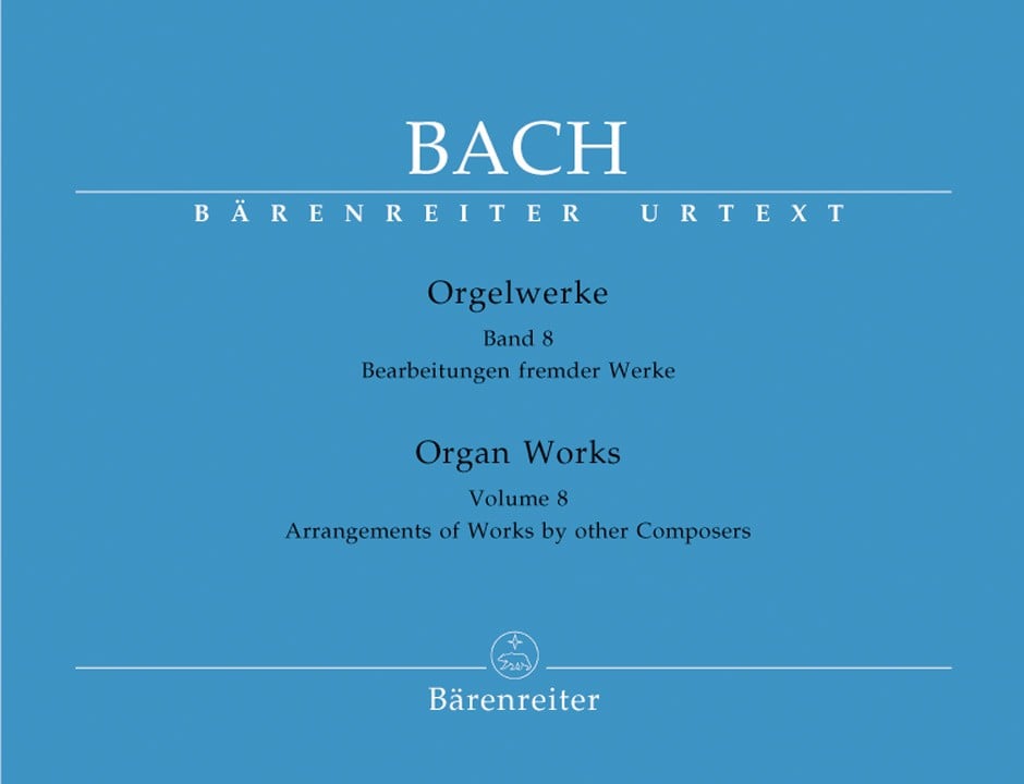 Bach: Complete Organ Works Volume 8 published by Barenreiter