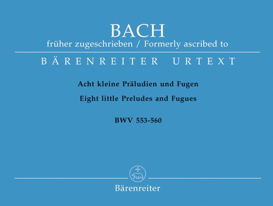 Bach: 8 Short Preludes and Fugues for Organ published by Barenreiter