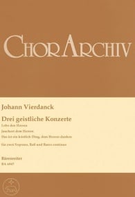 Vierdanck: Drei Geistliche Konzerte for SSB & basso continuo published by Barenreiter