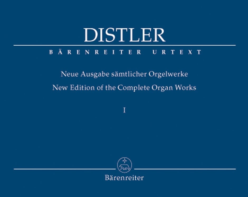 Distler: Complete Organ Works Volume 1 published by Barenreiter