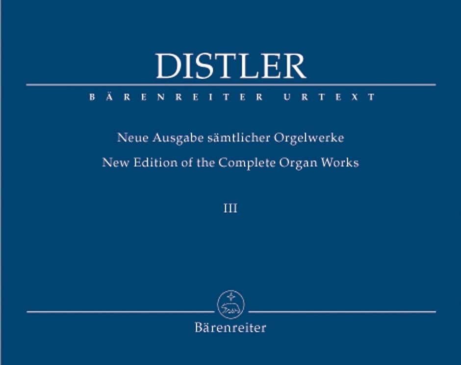 Distler: Complete Organ Works Volume 3 published by Barenreiter