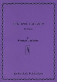 Jackson: Festival Toccata for Organ published by Banks